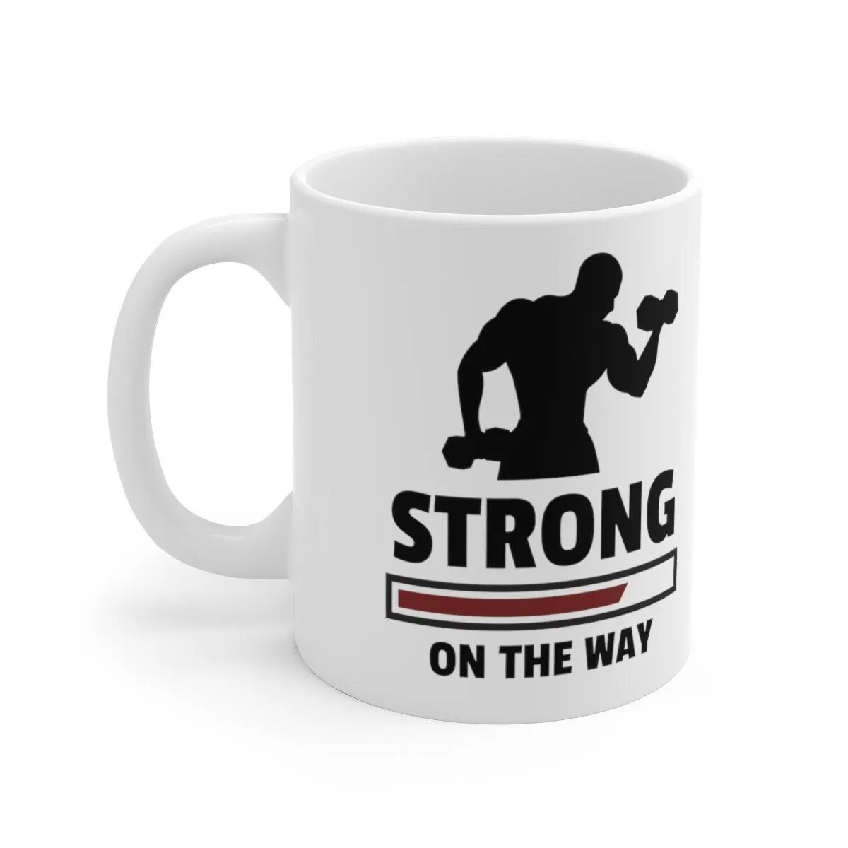 strong on the way - funny gym mug ,gym lover,gym rat,gift for bodybuilder -fitness mug -beast mode