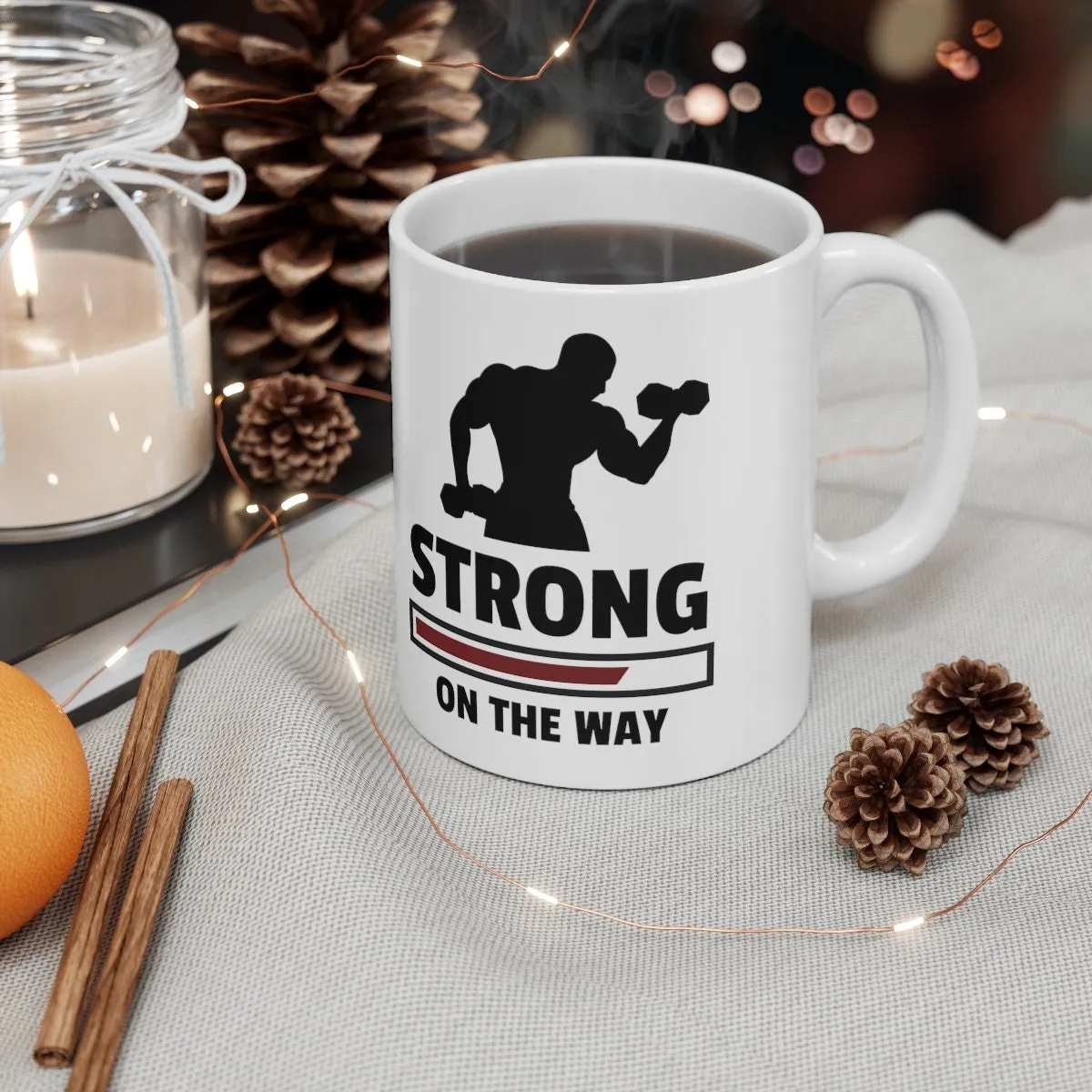strong on the way - funny gym mug ,gym lover,gym rat,gift for bodybuilder -fitness mug -beast mode